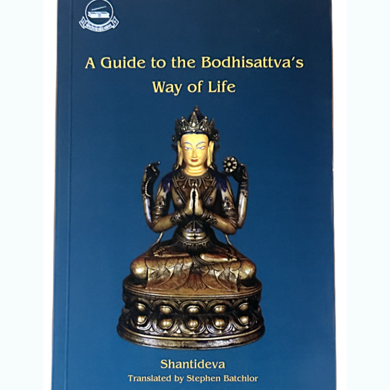 A Guide to the Bodhisattva's Way of Life - Tibetan Buddhist Society