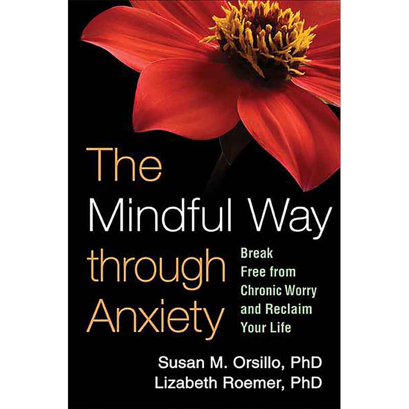 the-mindful-way-through-anxiety-tibetan-buddhist-society