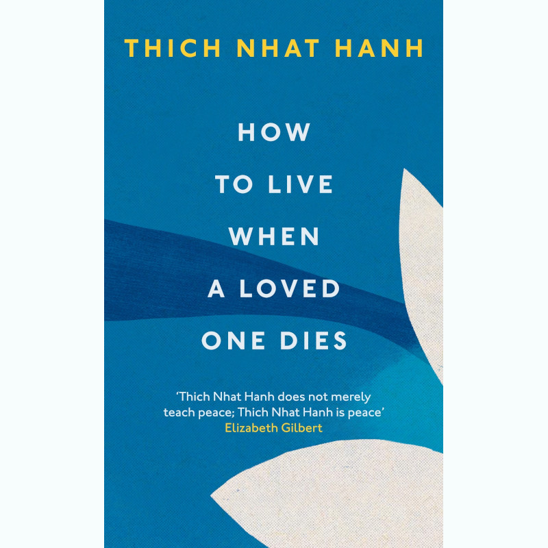 how-to-live-when-a-loved-one-dies-tibetan-buddhist-society